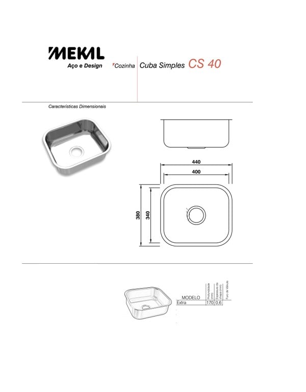 Cuba Simples Retangular Mekal CS40 Extra Aco Inox 40x34 Embutir Polido 01018904